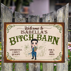 Apparently I Don't Qualify For A She Shed, Personalized Metal Sign, Gift For Gardening Girl - Metal Wall Art - GoDuckee