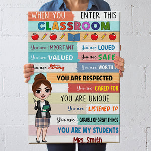 Teacher When You Enter This Classroom - Personalized Canvas Print - Poster & Canvas - GoDuckee