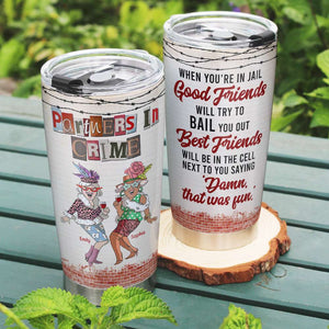 Partners In Crime, Personalized Tumbler, Gift For Bestie - Tumbler Cup - GoDuckee