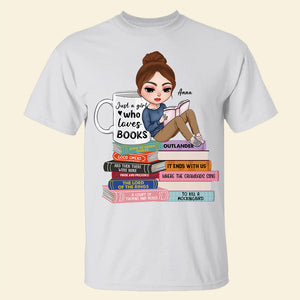 Just A Girl Who Loves Books Personalized Book Girl Shirt, Gift For Book Lovers - Shirts - GoDuckee