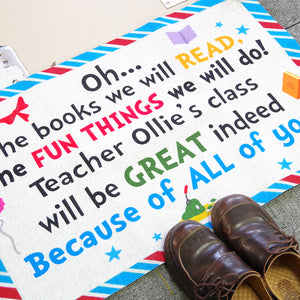 Classroom Doormat - Oh, The Books You Will Read, Because Of All Of You - Custom Teacher's Name - Doormat - GoDuckee