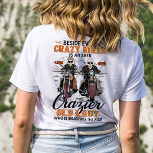 Biker Girl Beside Every Crazy Biker Is An Even Crazier Old Lady Who Is Enjoying The Ride Personalized Shirts - Shirts - GoDuckee