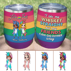 Personalized LGBT Unicorn Wine Tumbler - I Like My Whiskey Straight But My Friends Can Go Either Way - Wine Tumbler - GoDuckee
