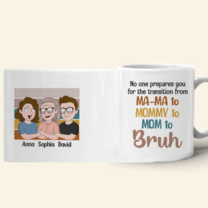 No One Prepares You For the Transition- Gift For Mom-Personalized Coffee Mug-Mom Mug - Coffee Mug - GoDuckee