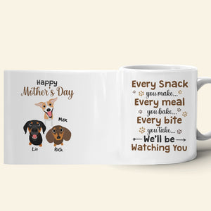 Every Snack You Make Every Meal You Bake- Gift For Dog Lovers-Personalized Coffee Mug- Dog Lover Mug - Coffee Mug - GoDuckee