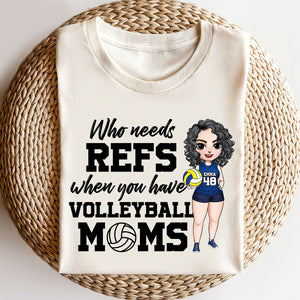 Volleyball Girl When You Have Volleyball Moms - Personalized Shirts - Shirts - GoDuckee