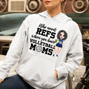 Volleyball Girl When You Have Volleyball Moms - Personalized Shirts - Shirts - GoDuckee