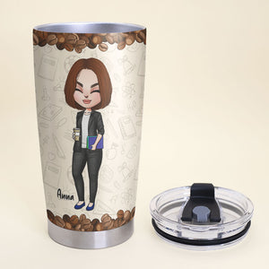 Personalized Teacher Tumbler - Drink Some Coffee - Chibi Teacher Front View - Tumbler Cup - GoDuckee