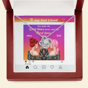 Friend You Make The Good Times Better - Personalized Love Knot Necklace - Gift for Bestie - Jewelry - GoDuckee