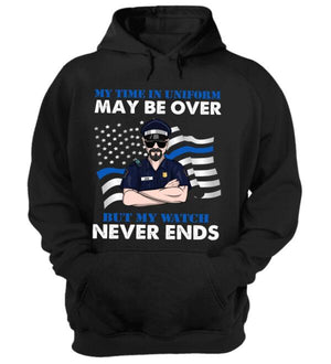 Personalized American Police Shirts - My Time In Uniform May Be Over My Watch Never Ends - Shirts - GoDuckee