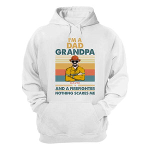 Personalized Firefighter Dad Shirts - Dad, Granpd, Firefighter Nothing Scares Me - Shirts - GoDuckee