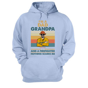 Personalized Firefighter Dad Shirts - Dad, Granpd, Firefighter Nothing Scares Me - Shirts - GoDuckee