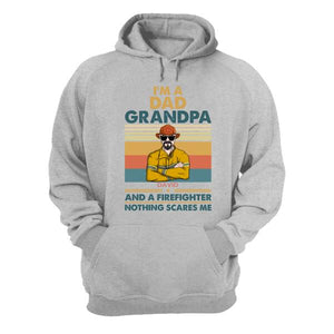 Personalized Firefighter Dad Shirts - Dad, Granpd, Firefighter Nothing Scares Me - Shirts - GoDuckee