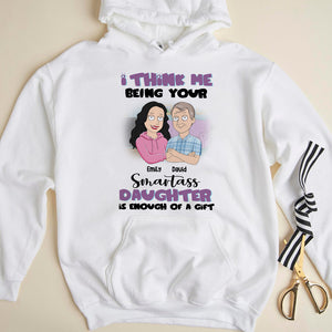 I Think Me Being Your Smartass - Personalized Shirts - Gift For Dad - Family Guys - Shirts - GoDuckee