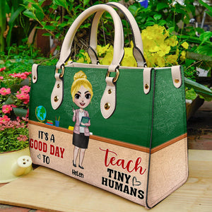 It's A Good Day To Teach Tiny Humans - Personalized Leather Bag - Gift For Teacher - Leather Bag - GoDuckee