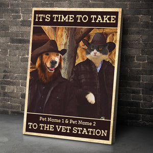 Yellowstone - Custom Pet Face Poster - It's Time To Take To The Vet Station - Poster & Canvas - GoDuckee