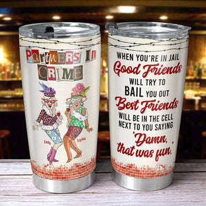Partners In Crime, Personalized Tumbler, Gift For Bestie - Tumbler Cup - GoDuckee