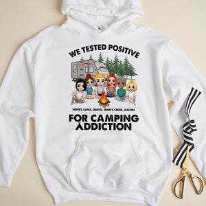 We Tested Positive For Camping Addiction - Personalized Shirts - Gift For Friends - Shirts - GoDuckee