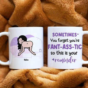 Sometimes You Forget You're Fant-Ass-Tic, Gift For Couple, Personalized Mug, Funny Couple Gift - Coffee Mug - GoDuckee