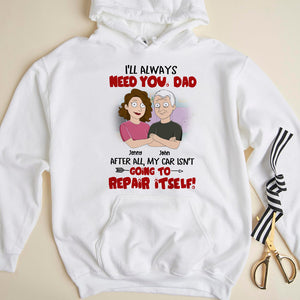 I'll Always Need You - Personalized Shirts - Gift For Dad - Family Guys - Shirts - GoDuckee