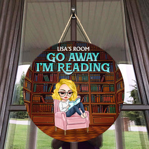 Go Away, I'm Reading - Personalized Round Wooden Sign - Gift For Book Lover - Girl Sitting Reading Book - Wood Sign - GoDuckee