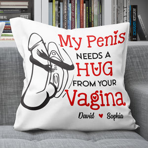 Need A Hug From You, Gift For Couple, Personalized Pillow, Naughty Couple Pillow, Anniversary Gift - Pillow - GoDuckee