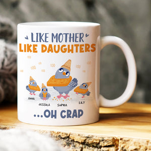 Like Mother Like Daughter, Gift For Mom, Personalized Mug, Pigeon Bird Mug, Mother's Day Gift - Coffee Mug - GoDuckee