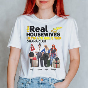 The Real Housewives Ultimate Girls Trip - Personalized Shirts - Shirts - GoDuckee