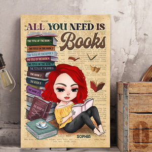 All You Need Is Book Personalized Book Printed Canvas, Gift For Book Lovers - Poster & Canvas - GoDuckee