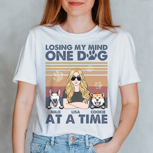 Losing My Mind One Dog At A Time - Personalized Shirts - Shirts - GoDuckee