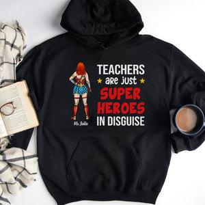 Teachers Are Just Superheroes In Disguise, Personalized Superhero Teacher Shirt, Gift For Teacher - Shirts - GoDuckee
