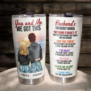 Personalized Couple Tumbler Cup - Husband's Emergency Manual - You & Me We Got This - Tumbler Cup - GoDuckee