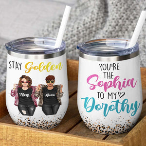 Personalized Cool & Badass Besties Wine Tumbler - Stay Golden, You're The Sophia To My Dorothy - Leopard Pattern - Wine Tumbler - GoDuckee