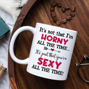 It's Not That I'm Horny All The Time, Naked Couple White Mug Happy Valentine's Day Gift For Couple - Coffee Mug - GoDuckee