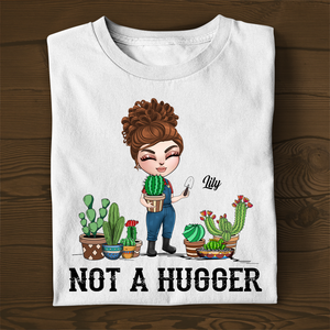 Gardening Cactus Not A Hugger - Custom Shirts - Shirts - GoDuckee