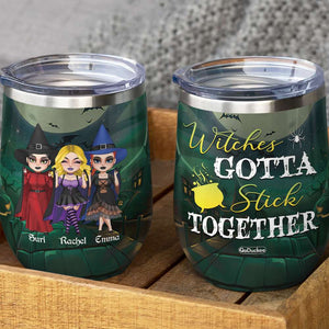 Witches Gotta Stick Together, Personalize Witch Friends Wine Tumbler, Gift For Friends - Wine Tumbler - GoDuckee