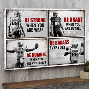 Be Strong When You Are Weak , Football Canvas Poster - Poster & Canvas - GoDuckee