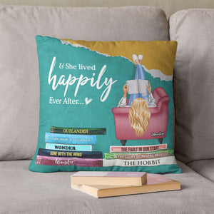 She Lived Happily Ever After, Gift For Book Lover, Personalized Pillow, Girl Reading Books Pillow - Pillow - GoDuckee