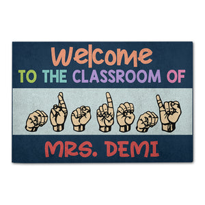Sign Language Welcome Mat - Custom Classroom's Name - Welcome To The Classroom - Doormat - GoDuckee