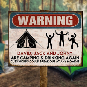 Warning Camping Metal Sign - People Are Camping & Drinking Again - Custom Name - Metal Wall Art - GoDuckee