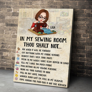 In My Sewing Room Thou Shalt Not Personalized Sewing Canvas Printed - Poster & Canvas - GoDuckee