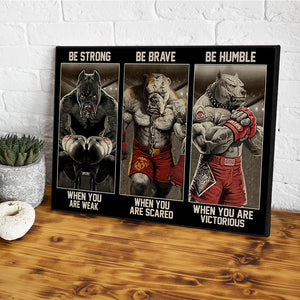 Boxing Pitbull Poster - Be Strong When You're Weak - Poster & Canvas - GoDuckee