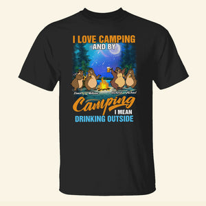 Camping I Love Camping And By Camping I Mean Drinking Personalized Shirts - Shirts - GoDuckee