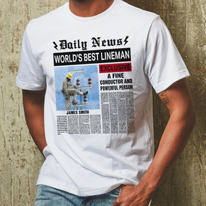 Lineman - Custom Photo Shirt - Daily News World's Best Lineman - Shirts - GoDuckee
