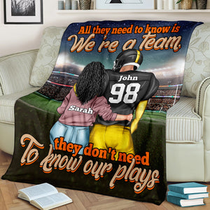 Personalized American Football Couple Blanket - All They Need To Know Is We're A Team - Blanket - GoDuckee