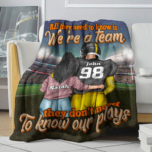 Personalized American Football Couple Blanket - All They Need To Know Is We're A Team - Blanket - GoDuckee