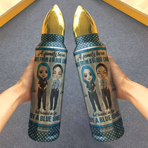 Police Bullet Tumbler - A Family Born Not From A Blood Line - Thin Blue Line & Chibi Police Friends - Water Bottles - GoDuckee