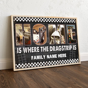 Personalized Drag Racing Photo Poster - Home Is Where The Dragtrip - Poster & Canvas - GoDuckee