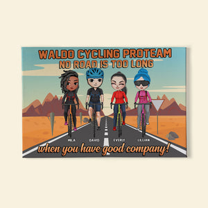 Personalized Cycling Friends Poster - No Road Is Too Long When You Have Good Company - Poster & Canvas - GoDuckee