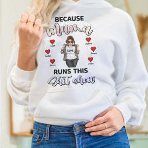 Mother's Day Because Mama Runs This Shit Show Personalized Shirt Gift For Mom - Shirts - GoDuckee